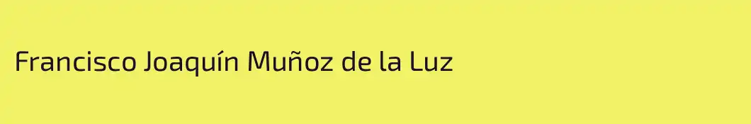 Francisco Joaquín Muñoz de la Luz